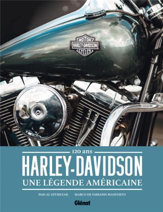 szymezak-pascal-3b-de-fabianis-manferto-marco-3b-sig-harley-davidson-une-legende-americaine-120-ans_0