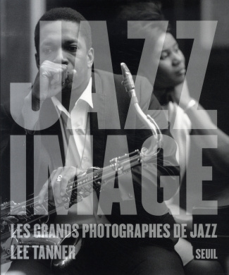 tanner-lee-3b-hentoff-nat-3b-hel-guedj-johan-frederi-jazz-image-les-grands-photographes-de-jazz_0