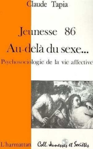 tapia-claude-jeunesse-86-au-dela-du-sexe-psychosociologie-de-la-vie-affective_0