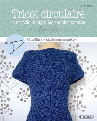 tara-tine-3b-besse-fabrice-3b-roy-sonia-tricot-circulaire-sur-cable-et-aiguilles-a-deux-pointes-25-modeles-et-variantes-sans-assemblage_0
