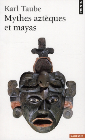 taube-karl-mythes-azteques-et-mayas_0