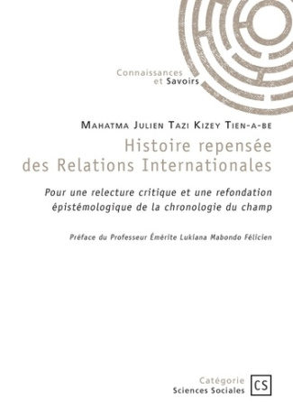 tazi-kizey-tien-a-be-mahatma-julien-histoire-repensee-des-relations-internationales-pour-une-relecture-critique-et-une-refondation-epis_0