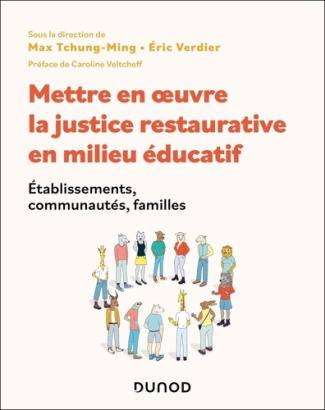 tchung-ming-max-verdier-eric-mettre-en-oeuvre-la-justice-restaurative-en-milieu-educatif-etablissements-communautes-familles_0