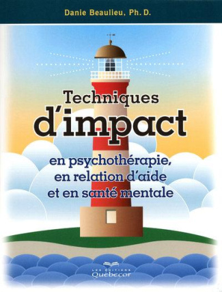 techniques-d-impact-en-psychotherapie-en-relation-d-aide-et-en-sante-mentale-2e-edition_0