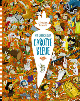 telleschi-sebastien-a-la-recherche-de-la-carotte-bleue_0
