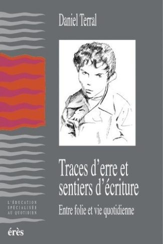 terral-daniel-traces-d-erre-et-sentiers-d-ecriture-entre-folie-et-vie-quotidienne_0