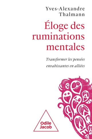 thalmann-yves-alexandre-eloge-des-ruminations-mentales_0