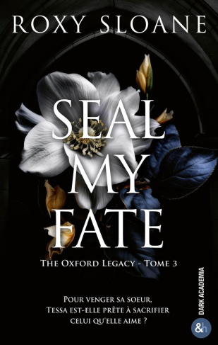 the-oxford-legacy-03-seal-my-fate_0