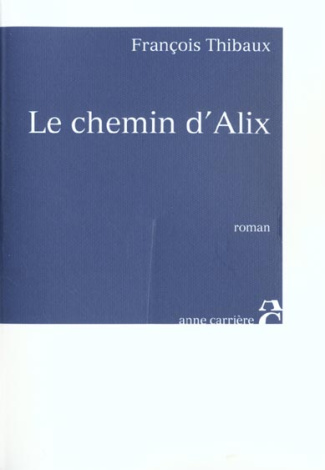 thibaux-francois-le-chemin-d-alix_0