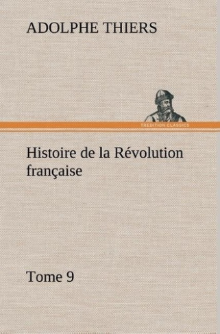 thiers-a-histoire-de-la-revolution-francaise-tome-9_0