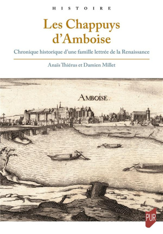 thierus-anais-3b-millet-damien-les-chappuys-d-amboise-chronique-historique-d-une-famille-lettree-de-la-renaissance_0