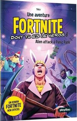 thilo-une-aventure-fortnite-dont-tu-es-le-heros-tome-6-alien-attack-a-panic-park_0