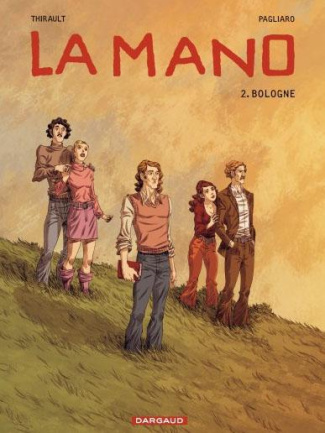 thirault-philippe-3b-pagliaro-alberto-la-mano-tome-2-bologne_0