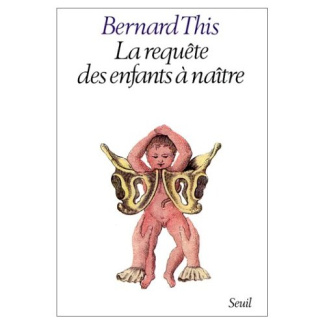 this-bernard-la-requete-des-enfants-a-naitre_0