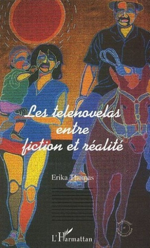 thomas-erika-les-telenovelas-entre-fiction-et-realite_0