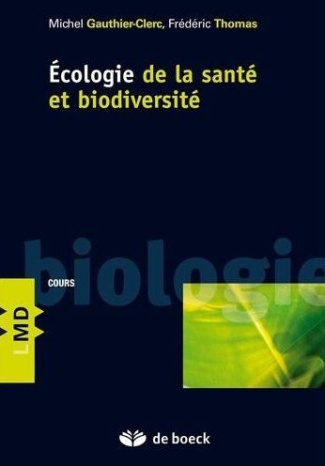thomas-frederic-3b-gauthier-clerc-michel-ecologie-de-la-sante-et-biodiversite_0