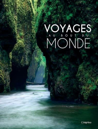 thoreau-sophie-voyages-au-bout-du-monde-100-sites-spectaculaires-comme-si-vous-y-etiez_0