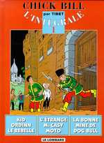 tibet-chick-bill-l-integrale-tome-1-kid-ordinn-le-rebelle-3b-l-etrange-m-casy-moto-3b-la-bonne-mine-de-do_0