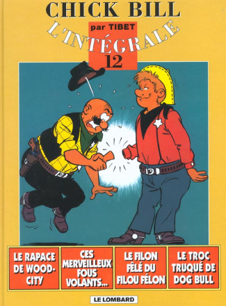 tibet-chick-bill-l-integrale-tome-12-le-rapace-de-wood-city-3b-ces-merveilleux-fous-volant-3b-le-filon_0