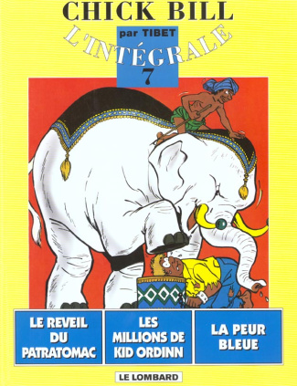 tibet-chick-bill-l-integrale-tome-7-le-reveil-du-patratomac-3b-les-millions-de-kid-ordinn-3b-la-peur-bleue_0