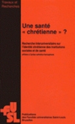 tihon-hanquet-une-sante-chretienne-n32-travaux-et-recherches_0