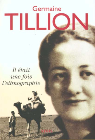 tillion-germaine-il-etait-une-fois-l-ethnographie_0
