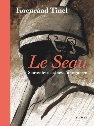 tinel-koenraad-le-seau-souvenirs-dessines-d-une-guerre_0