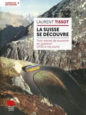 tissot-laurent-histoire-du-tourisme-en-suisse-de-1730-a-nos-jours_0