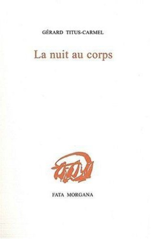 titus-carmel-gerard-la-nuit-au-corps_0