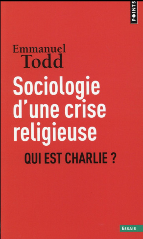 todd-emmanuel-3b-laforgue-philippe-sociologie-d-une-crise-religieuse-qui-est-charlie_0