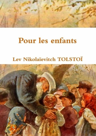 tolstoi-lev-nikolaievitch-pour-les-enfants_0