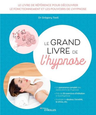 tosti-gregory-3b-potel-cecile-3b-benhaiem-jean-marc-le-grand-livre-de-l-hypnose-2e-edition_0
