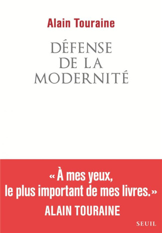 touraine-alain-defense-de-la-modernite_0