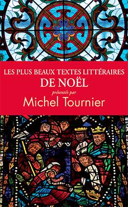tournier-michel-3b-seyres-helene-les-plus-beaux-textes-litteraires-de-noel_0