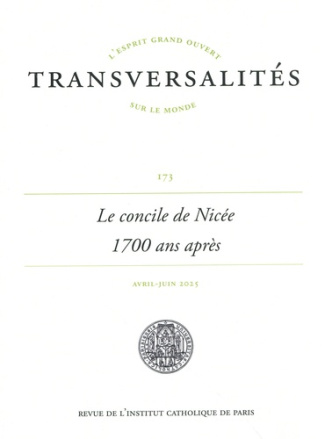 transversalites-n-173-avril-juin-2025-le-concile-de-nicee-1700-ans-apres-receptions-historiques_0