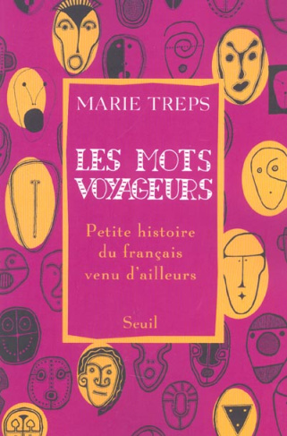 treps-marie-les-mots-voyageurs-petite-histoire-du-francais-venu-d-ailleurs_0