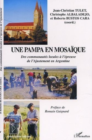 tulet-jean-christian-la-pampa-argentine-une-mosaique-des-communautes-locales-a-l-epreuve-de-l-ajustement-en-argentine_0