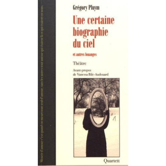 une-certaine-biographie-du-ciel-et-autres-louanges_0