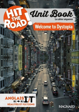 unit-book-hit-the-road-anglais-1re-tle-2025-welcome-to-dystopia-cahier-sequence-fictions-et-rea_0