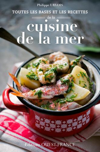 urvois-philippe-toutes-les-bases-et-les-recettes-de-la-cuisine-de-la-mer_0
