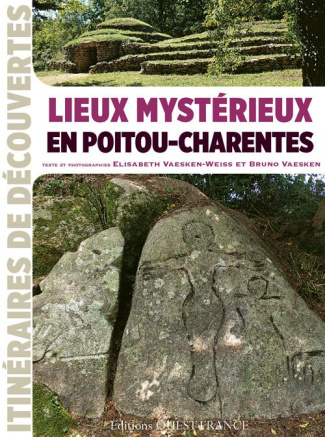 vaesken-weiss-elisabeth-3b-vaesken-bruno-lieux-mysterieux-en-poitou-charentes_0