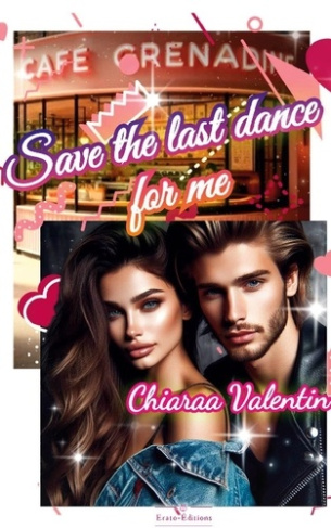 valentin-chiaraa-cafe-grenadine-save-the-last-dance-for-me-tome-1_0