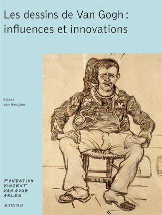 van-heugten-sjraar-les-dessins-de-van-gogh-influences-et-innovations_0