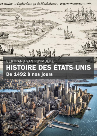 van-ruymbeke-bertrand-histoire-des-etats-unis-de-1492-a-nos-jours_0