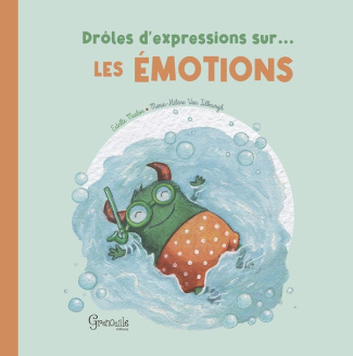van-tilbeurgh-marie-helene-mialon-estelle-droles-d-expressions-sur-les-emotions_0