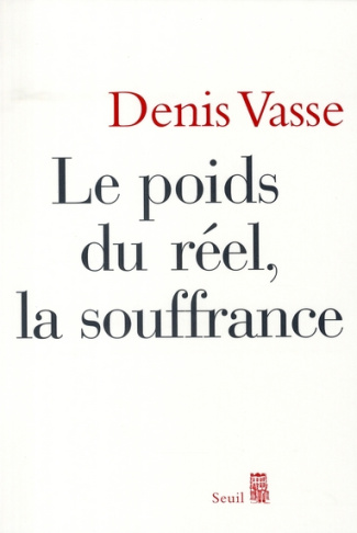 vasse-denis-le-poids-du-reel-la-souffrance_0