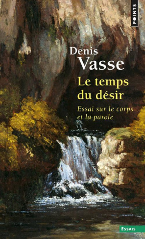 vasse-denis-le-temps-du-desir-essai-sur-le-corps-et-la-parole_0