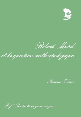 vatan-florence-robert-musil-et-la-question-anthropologique_0