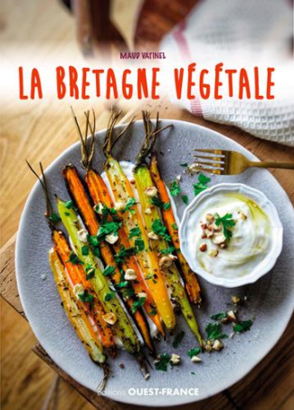 vatinel-maud-3b-roellinger-hugo-3b-hamon-xavier-la-bretagne-vegetale-recettes-aux-legumes-et-aux-fruits_0