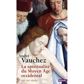 vauchez-andre-la-spiritualite-du-moyen-age-occidental-viiie-xiiie-siecle_0